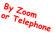 By Zoom
or Telephone